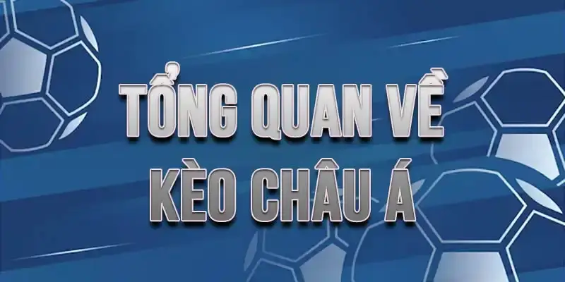 Kèo Châu Á 8kbet