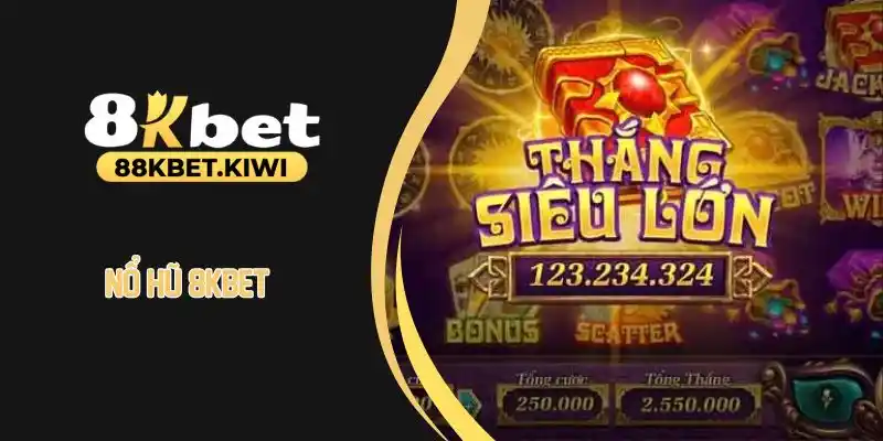 Nổ hũ 8kbet