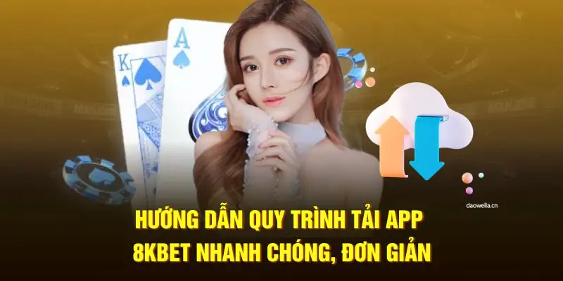 tổng quan về tải app 8kbet