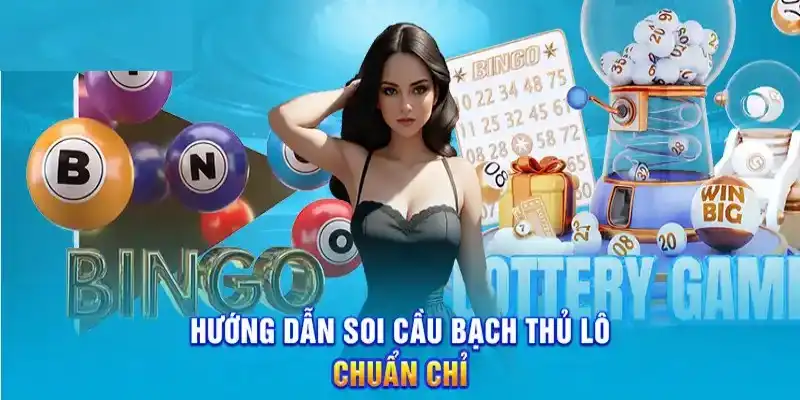 Nắm bắt lưu ý khi dùng soi cầu bạch thủ lô vip cần thiết