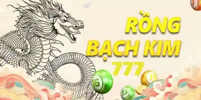Rồng bạch kim 777 mang đến chiến lược hấp dẫn